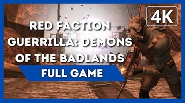 RED FACTION GUERRILA: DEMONS OF THE BADLANDS | Full Game Walkthrough | 4K 60FPS | No Commentary