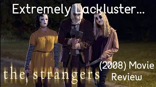 The Strangers (2008) Movie Review