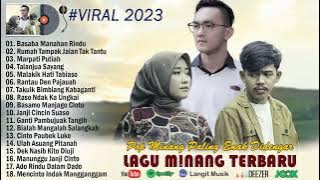 Lagu Minang Terbaru 2023 Terpopuler ~ Lagu Minang Pilihan Terbaik 2023 Full Album Dan Enak Didengar