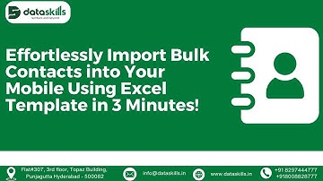 Effortlessly Import Bulk Contacts into Your Mobile Using Excel Template in 3 Minutes!