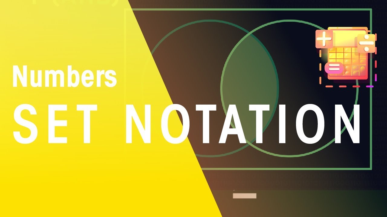 Set Notation | Numbers | Maths | FuseSchool