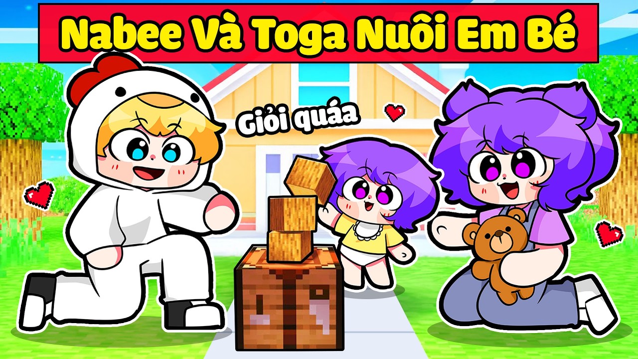 NABEE VÀ TOGA NUÔI EM BÉ TRONG MINECRAFT 🤭🍼👶