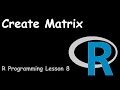 Create a Matrix in R