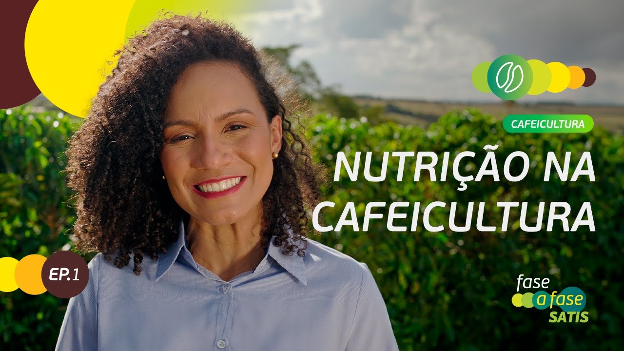 Café: Nutrição no ciclo - Episódio 1 - Fase a Fase Satis