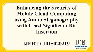 Enhancing the Security of Mobile Cloud Computing using Audio Steganography with Least..........