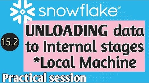 Data unloading to Internal stages from snowflake tables | Unloading data to local machine #snowflake