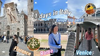 What to do in Italy || My 11 day trip to Italy || Rome, Florence, Venice