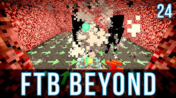 Wither and Blaze Farm | FTB Beyond | Episode 24