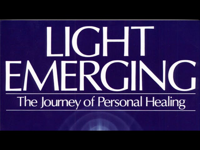 LIGHT EMERGING: The Journey of Personal Healing -- Barbara