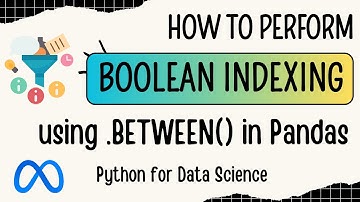 FAANG Job Series: Boolean Indexing using BETWEEN method - Meta Interview | Python for Data Science