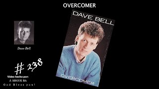 Dave Bell- Overcomer (Full) (1987)