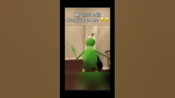 My first edit dont judge me 🥺🥺 #funny #kermit #lol #shorts #trending #meme