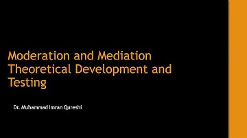 Moderation and mediation: Theoretical development and statistical testing