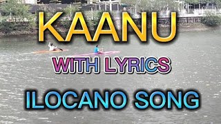 KAANU WITH LYRICS ILOCANO SONG