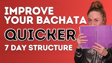 How To Improve Your Bachata Dancing Quicker - 7 Day Plan - Dance With Rasa