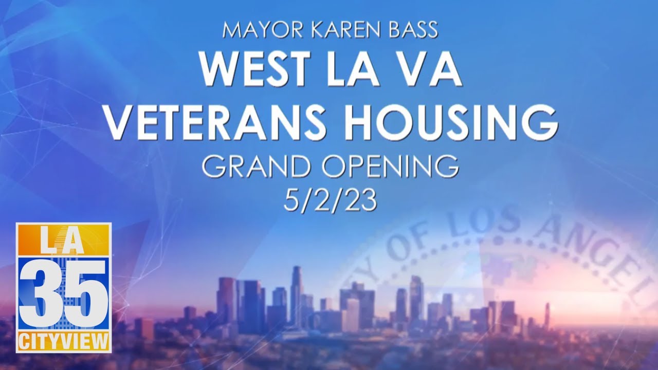 West LA VA Veterans Housing Grand Opening 5/2/23 YouTube