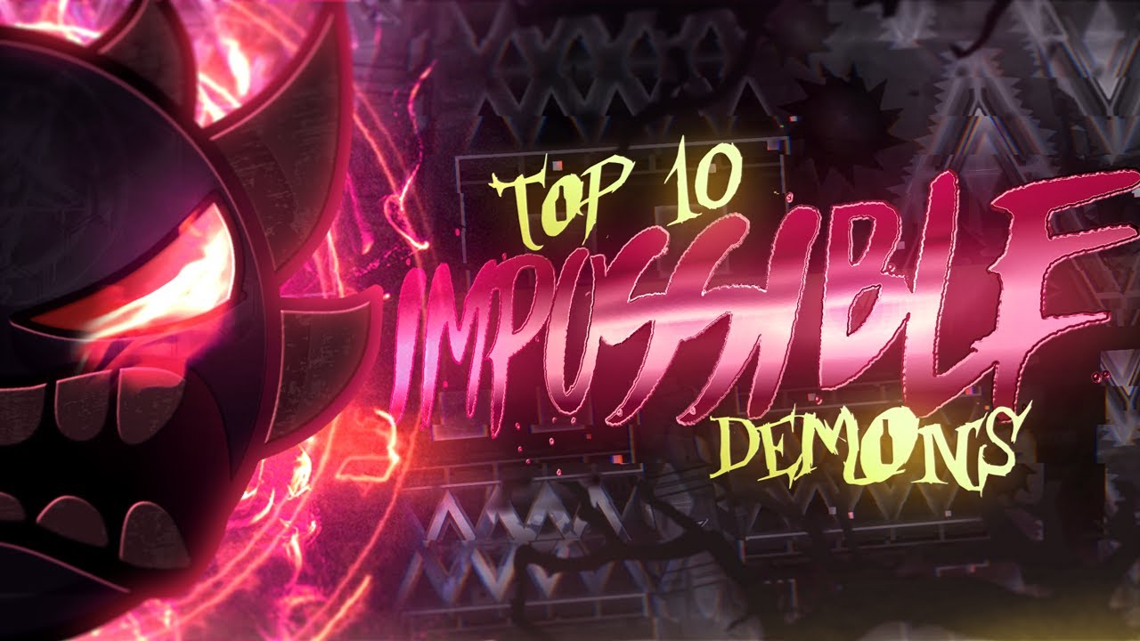 Top 10 Hardest Impossible Geometry Dash Levels (ILL) | in [4K] Full ...