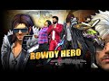 Rowdy hero   rolex  free fire short action story  free fire story  gangster  jazz ff gamer