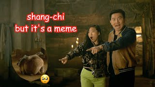 shang-chi but it's a meme
