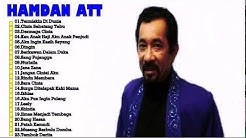 Hamdan ATT - Full Album | Tembang Kenangan | Lagu Dangdut Lawas Nostalgia 80an - 90an Terbaik  - Durasi: 1.37.30. 