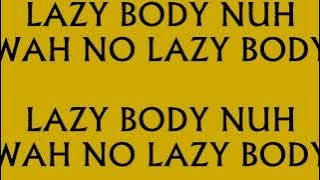 DEMARCO LAZY BODY LYRICS @DancehallLyrics