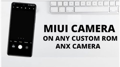 Install MIUI 13 Camera (ANX) for Custom ROM (AOSP) Support Android 12L🔥| MODULE MAGISK