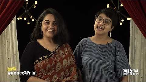ONLINE WORKSHOPS@PRITHVI 2020 | (NOT) CHILD’S PLAY! By SHRUTI SRIDHARAN &SANANDA MUKHOPADHYAYA