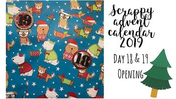 Scrappy Advent Calendar | Opening Day 18 & 19 | Katie