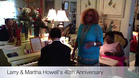 Larry & Martha Howell's 40th Anniversary