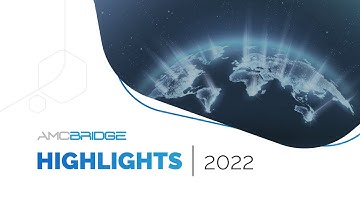 AMC Bridge: Highlights 2022