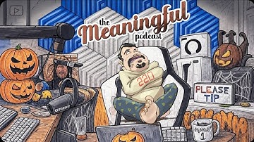 The Meaningful Podcast! DSP