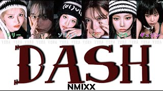 DASH - NMIXX(エンミックス)【日本語字幕/かなるび/歌詞】