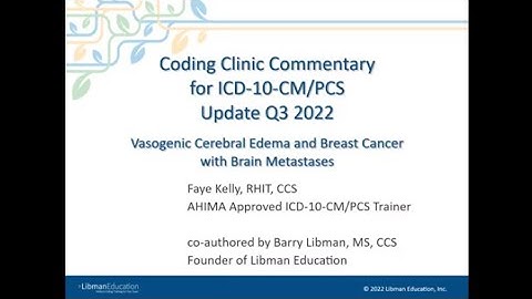 Coding Clinic: Vasogenic Cerebral Edema and Breast Cancer with Brain Metastases