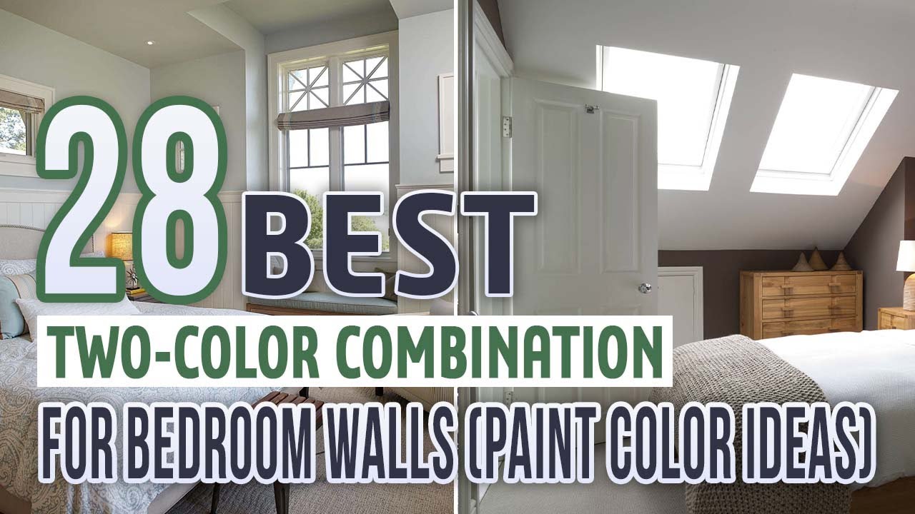 28 Best Two Color Combination For Bedroom Walls ( Paint Color Ideas
