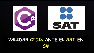 Cómo Validar CFDIs o Facturas ante el SAT en C#