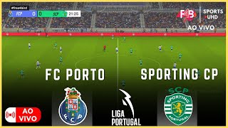 : FC PORTO VS SPORTING CP  AO VIVO | LIGA  PORTUGAL BETCLIC  2024 | SIMULAC~AO E PONTUAC~AO AO VIVO#cr7