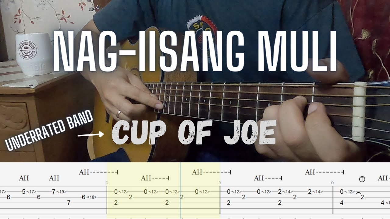 NAG IISANG MULI CUP OF JOE FINGERSTYLE GUITAR COVER TUTORIAL (TAB + CHORDS) YouTube