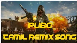 🔥PUBG TAMIL REMIX SONG 🔥| tamil pubg | gokul 47 |