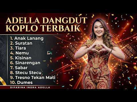 OM ADELLA TERBARU 2026 🎶 DIFARINA INDRA - SABAR, EGO WONG TUO, DENOK