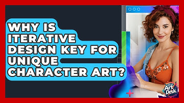 Why Is Iterative Design Key For Unique Character Art? - The Virtual Art Desk