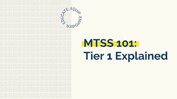 MTSS 101: Tier 1 Explained