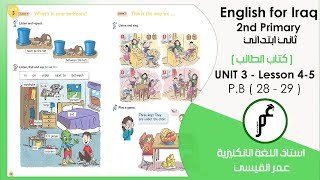 انكليزي ثاني ابتدائي ( كتاب الطالب) Unit 3 - lesson 4-5 صفحة 28 و صفحة 29