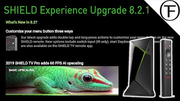 Nvidia Shield TV Pro Experience Upgrade 8.2.1 - AI Upscaling Improved & Resolutions / Frame Rates!