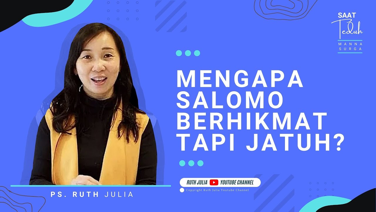 DOA PAGI :  MENGAPA SALOMO BERHIKMAT TAPI JATUH ? (18 APRIL 2022) | RUTH JULIA