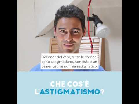 Video: Cosa fa l'astigmatismo alla tua vista?