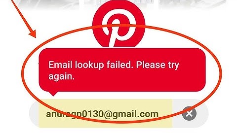Pinterest Fix Email Lookup Failed Please Try Again Problem Solved