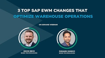 3 top SAP EWM changes that optimize warehouse operations
