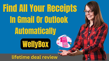 WellyBox Review - WellyBox Lifetime Deal - Find all your receipts in Gmail or Outlook automatically
