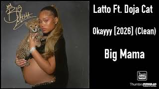 Latto Ft. Doja Cat - Okayyy [2026] (Clean)