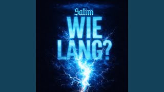 Wie Lang - SALIM